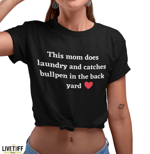 This Mom Does Laundry and  Catches Bullpen - Live Tuff