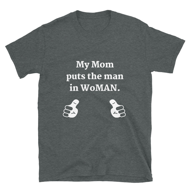 My Mom Puts The Man In WoMAN - Live Tuff