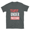 Tuff Under Pressure - Live Tuff